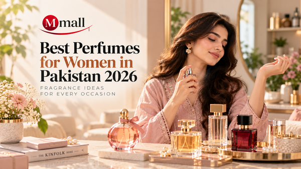 Best Perfumes for Women in Pakistan 2026: Fragrance Ideas for Every Occasion