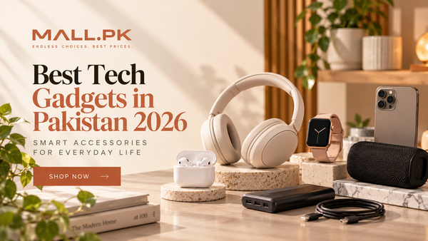 Best Tech Gadgets in Pakistan 2026: Smart Accessories for Everyday Life