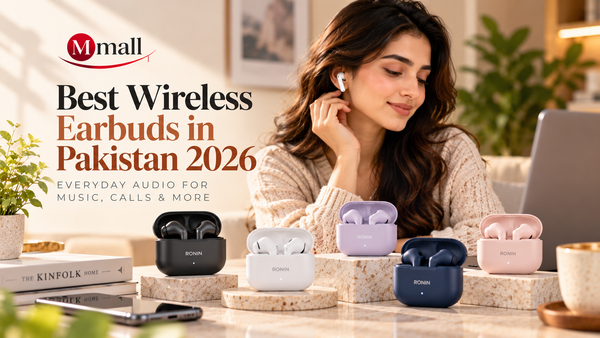 Best Wireless Earbuds in Pakistan 2026: Everyday Audio for Music, Calls &amp; More