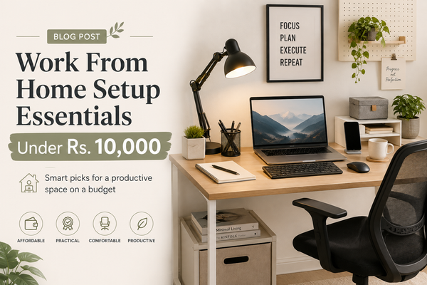 Work From Home Setup Essentials Under Rs. 10,000