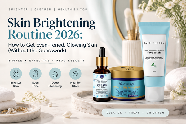 Skin Brightening Routine 2026: How to Get Even-Toned, Glowing Skin (Without the Guesswork)