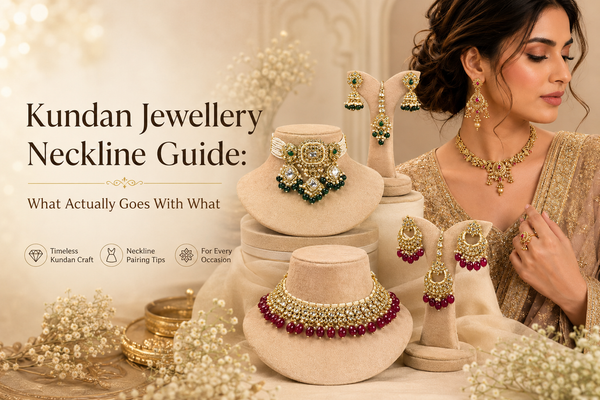 Kundan Jewellery Neckline Guide: What Actually Goes With What
