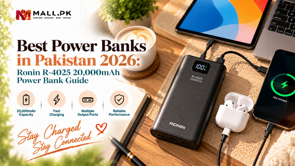 Best Power Banks in Pakistan 2026: Ronin R-4025 20,000mAh Power Bank Guide