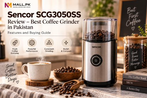 Sencor SCG3050SS Review – Best Coffee Grinder in Pakistan, Features and Buying Guide
