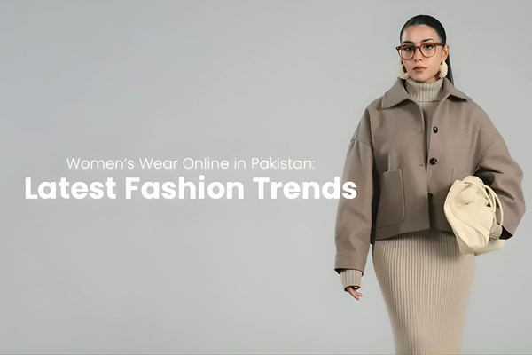 Women’s Wear Online in Pakistan: Latest Fashion Trends - mmall