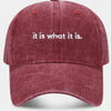 It Is What It Is - Washed